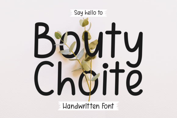 Bouty Choite: A Sweet Handwritten Typeface for Modern Brand Identity