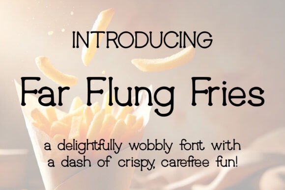 Far Flung Fries: The Playful Script Font for Handmade Brands