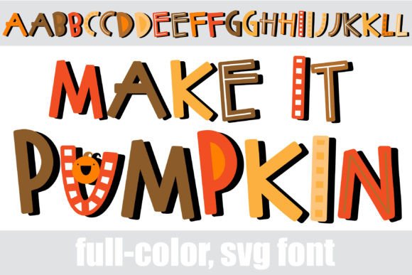 Make It Pumpkin: A Creative Font for Seasonal Branding